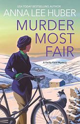 Murder Most Fair (A Verity Kent Mystery) by Anna Lee Huber Paperback Book