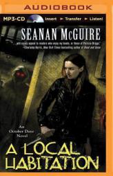 A Local Habitation: An October Daye Novel (October Daye Series) by Seanan McGuire Paperback Book
