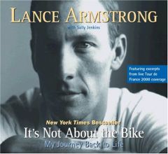It's Not About the Bike: My Journey Back to Life by Lance Armstrong Paperback Book