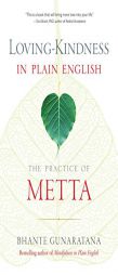 Loving-Kindness in Plain English: The Practice of Metta by Henepola Gunaratana Paperback Book