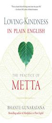 Loving-Kindness in Plain English: The Practice of Metta by Henepola Gunaratana Paperback Book
