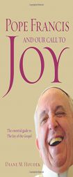 Pope Francis and Our Call to Joy by Diane M. Houdek Paperback Book