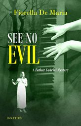 See No Evil: A Father Gabriel Mystery (Father Gabriel Mysteries) by Fiorella De Maria Paperback Book
