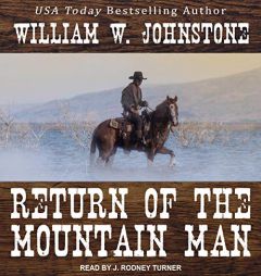 Return of the Mountain Man (The Last Mountain Man Series) by William W. Johnstone Paperback Book