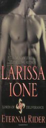 Eternal Rider (Lords of Deliverance) by Larissa Ione Paperback Book