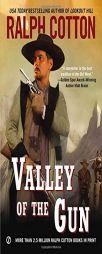 Valley of the Gun (Ralph Cotton Western Series) by Ralph Cotton Paperback Book