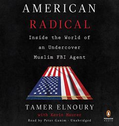 American Radical: Inside the World of an Undercover Muslim FBI Agent by Tamer Elnoury Paperback Book