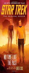 Star Trek: The Original Series: No Time Like the Past by Greg Cox Paperback Book