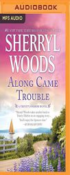 Along Came Trouble (Trinity Harbor) by Sherryl Woods Paperback Book