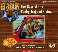 The Case of the Booby-trapped Pickup (Hank the Cowdog) by John R. Erickson Paperback Book