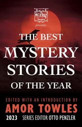 The Mysterious Bookshop Presents the Best Mystery Stories of the Year 2023 by Otto Penzler Paperback Book