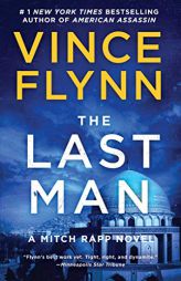The Last Man: A Novel (13) (A Mitch Rapp Novel) by Vince Flynn Paperback Book