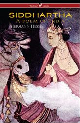 Siddhartha (Wisehouse Classics Edition) by Hermann Hesse Paperback Book