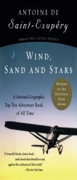 Wind, Sand and Stars by Antoine De Saint-Exupery Paperback Book