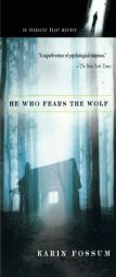 He Who Fears the Wolf (Inspector Sejer Mysteries) by Karin Fossum Paperback Book