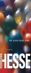 The Glass Bead Game: (Magister Ludi) A Novel by Hermann Hesse Paperback Book