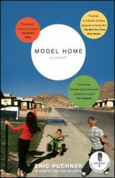 Model Home by Eric Puchner Paperback Book