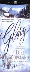 Glory (Brides of the West #4) by Lori Copeland Paperback Book