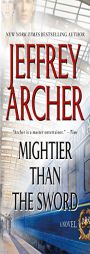 Mightier than the Sword: A Novel (The Clifton Chronicles) by Jeffrey Archer Paperback Book
