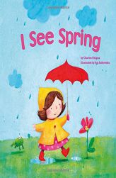I See Spring by Charles Ghigna Paperback Book