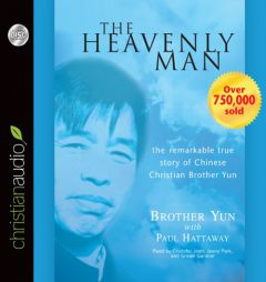 Heavenly Man, The: The Remarkable True Story of Chinese Christian Brother Yun by Brother Yun Paperback Book