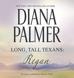 Long, Tall Texans: Regan (The Long, Tall Texans Series) by Diana Palmer Paperback Book