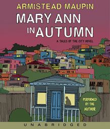 Mary Ann in Autumn: A Tales of the City Novel by Armistead Maupin Paperback Book