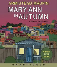 Mary Ann in Autumn: A Tales of the City Novel by Armistead Maupin Paperback Book