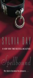 Spellbound by Sylvia Day Paperback Book