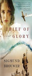 Thief of Glory by Sigmund Brouwer Paperback Book