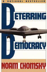 Deterring Democracy by Noam Chomsky Paperback Book