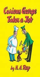 Curious George Takes a Job by H. A. Rey Paperback Book