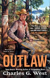 Outlaw (A Matt Slaughter Novel) by Charles G. West Paperback Book