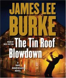 The Tin Roof Blowdown: A Dave Robicheaux Novel by James Lee Burke Paperback Book
