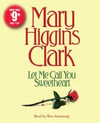 Let Me Call You Sweetheart by Mary Higgins Clark Paperback Book