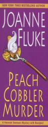 Peach Cobbler Murder (Hannah Swensen Mysteries) by Joanne Fluke Paperback Book