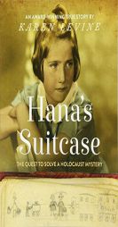 Hana's Suitcase: The Quest to Solve a Holocaust Mystery by Karen Levine Paperback Book
