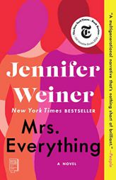Mrs. Everything: A Novel by Jennifer Weiner Paperback Book