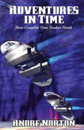 Adventures in Time by Andre Norton Paperback Book