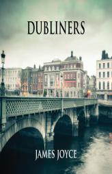 Dubliners by James Joyce Paperback Book