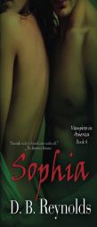 Sophia by D. B. Reynolds Paperback Book