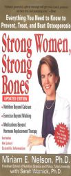 Strong Women, Strong Bones, Updated by Miriam E. Nelson Paperback Book