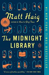 The Midnight Library: A Novel by Matt Haig Paperback Book