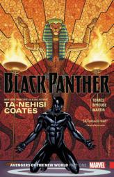 Black Panther Vol. 4: Avengers of the New World Book 1 by Ta-Nehisi Coates Paperback Book