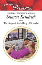 The Argentinian's Baby of Scandal by Sharon Kendrick Paperback Book