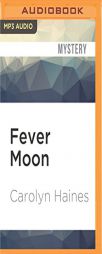 Fever Moon by Carolyn Haines Paperback Book