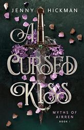 A Cursed Kiss by Jenny Hickman Paperback Book
