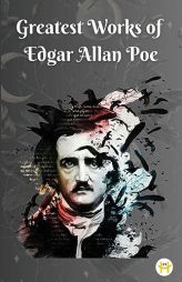 Greatest Works of Edgar Allan Poe (Deluxe Hardbound Edition) by Edgar Allan Poe Paperback Book