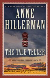 The Tale Teller: A Leaphorn, Chee & Manuelito Novel by Anne Hillerman Paperback Book