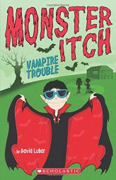 Vampire Trouble (Monster Itch #2) by David Lubar Paperback Book